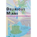 Delirious Miami