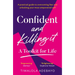 Confident and Killing It: A Toolkit for Life