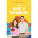 The Ruse of Romancing: A Love Connections Sweet Romcom