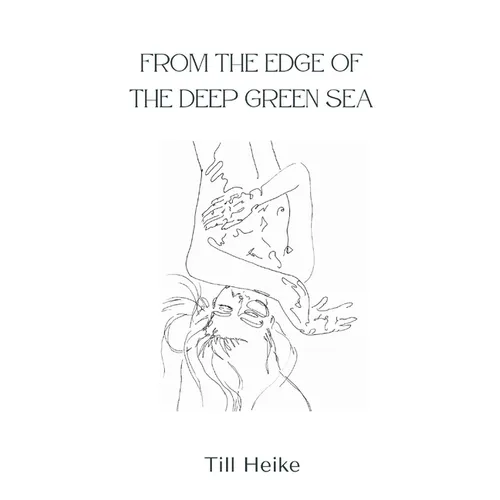 From the edge of the deep green sea
