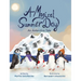 A Magical Summer Day: An Antarctica Tale