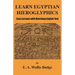Learn Egyptian Hieroglyphics: Easy Lessons with Matching English Text