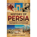 History of Persia: An Enthralling Guide to the Rise and Fall of the Persian Empire and the Life of Cyrus the Great
