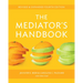 The Mediator's Handbook