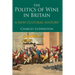 The Politics of Wine in Britain: A New Cultural History