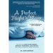 A Perfect Night's Sleep- Eliminate Restless Legs Syndrome: So You Can Have More Energy, Improve Your Mood, Lose Weight, and Have a Perfect Night's Sle