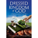 Dressed for the Kingdom of God