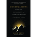 Consolations - The Solace, Nourishment and Underlying Meaning of Everyday Words
