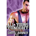 All Yours Tonight (The Brazen Boys)