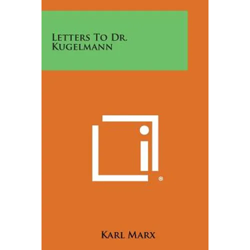 Letters to Dr. Kugelmann