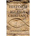 Historia de la Iglesia Cristiana