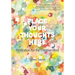 Place Your Thoughts Here: Meditation for the Creative Mind