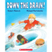 Down the Drain!