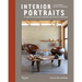 Interior Portraits: At Home with Cultural Pioneers and Creative Mavericks