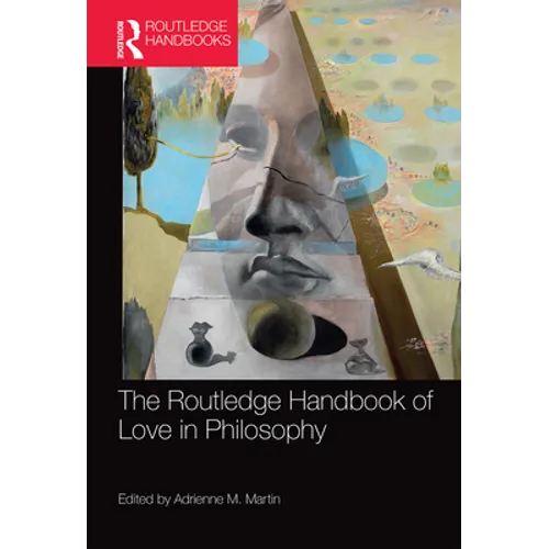 The Routledge Handbook of Love in Philosophy