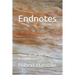 Endnotes: Poems of Old Age and Remembrance