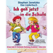 Ich geh jetzt in die Schule - 18 neue Lieder für Vorschulzeit, Einschulung, Grundschule und erstes Lernen: Das Liederbuch mit allen Texten, Noten und
