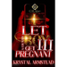 I Let A Country Boy Get Me Pregnant 3: An African American Romance: The Finale