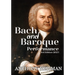 Bach and Baroque: European Source Materials from the Baroque and Early Classical Periods With Special Emphasis on the Music of J.S. Bach