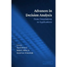 Advances in Decision Analysis: From Foundations to Applications