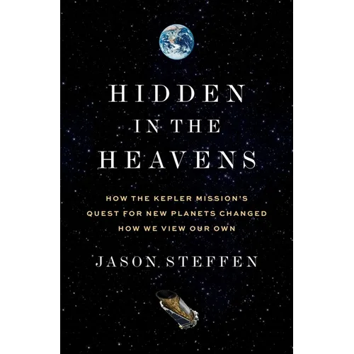 Hidden in the Heavens: How the Kepler Mission's Quest for New Planets Changed How We View Our Own