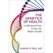 The Genetics of Health: Understand Your Genes for Better Health