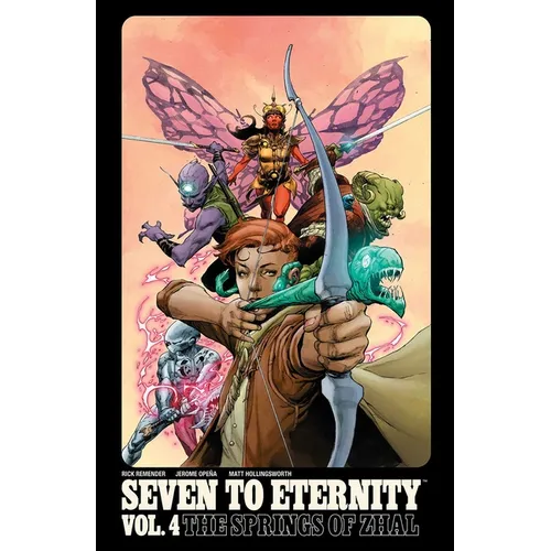 Seven to Eternity Volume 4: The Springs of Zhal