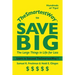 Thesmartestway to Save Big: The Large Things in Life for Less