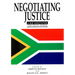 Negotiating Justice: A New Constitution for South Africa