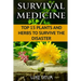 Survival Medicine: Top 15 Plants and Herbs To Survive The Disaster