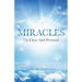 MIRACLES Up Close And Personal