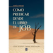 Cómo Predicar Desde El Libro de Job