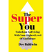 The Super You: Unlocking and Living With Your Highest Level Of Confidence