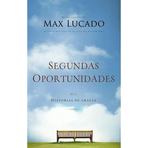Una Segundas Oportunidades: M��s Historias de Gracia = Second Chances