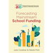 Forecasting Mainstream School Funding