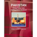 Pakistan Energy Policy, Laws and Regulations Handbook Volume 1 Strategic Information and Basic Laws