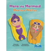 Mara the Mermaid Meets a Walrus