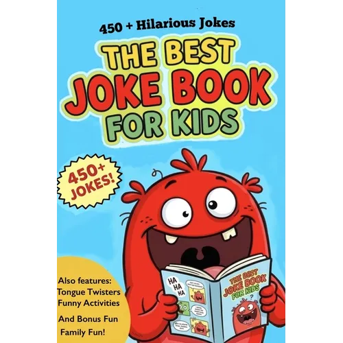 The Best Joke Book For Kids: Jokes that every 6 to 9 year old will love! Also contains wonderful images to colour in.