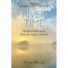 River Time: Mindful Reflections from the Upper Hudson