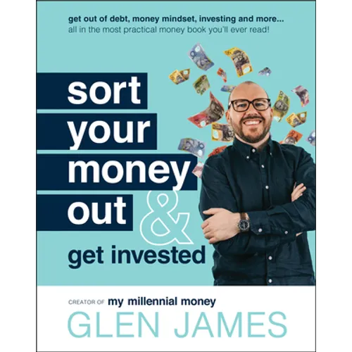 Sort Your Money Out: And Get Invested