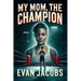 My Mom, The Champion