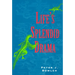 Life's Splendid Drama: Evolutionary Biology and the Reconstruction of Life's Ancestry, 1860-1940