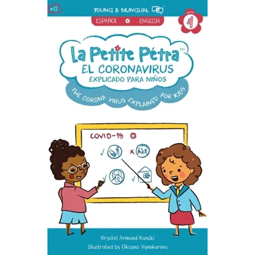 The Coronavirus Explained for Kids: El Coronavirus Explicado para Niños