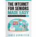 The Internet for Seniors Made Easy: Find What You've Been Searching For
