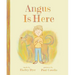Angus Is Here