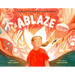 Ablaze: The Story of America's First Female Smokejumper