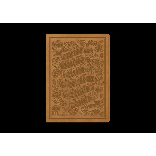 ESV Illuminated(tm) Bible, Art Journaling Edition (Trutone, Nubuck Caramel, 1 Chronicles 16:34 Design)