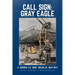 Call Sign: Gray Eagle