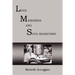 Lms: Love Memories and Soul Searching