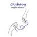 Cry-Baby: Poetry For The Empathic Soul